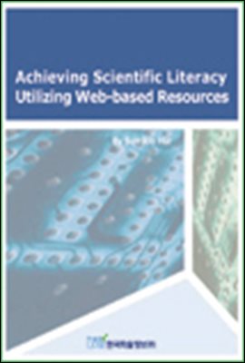 Achieving Scientific Literacy Utilizing Web-based Resources